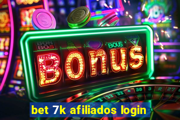 bet 7k afiliados login